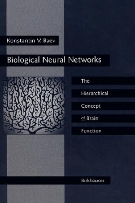 Biological Neural Networks: the Hierarchical Concept of Brain Function