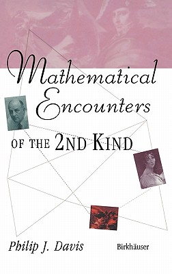 Mathematical Encounters of the 2nd Kind