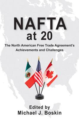 NAFTA at 20: The North American Free Trade Agreement's Achievements and Challenges