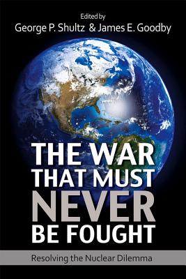 The War That Must Never be Fought. Dilemmas of Nuclear Deterrence