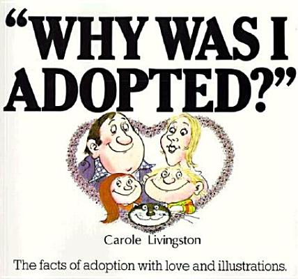 Why Was I Adopted