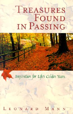 Treasures Found in Passing: Inspiration for Lifes Golden Years