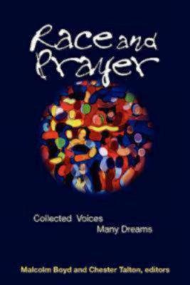 Image for RACE AND PRAYER COLLECTED VOICES, MANY DREAMS