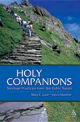 Image for Holy Companions: Spiritual Practices from the Celtic Saints Holy Companions: Spiritual Practices from the Celtic Saints