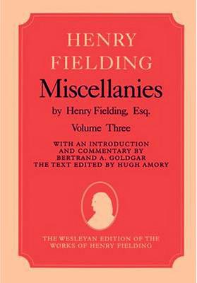Miscellanies by Henry Fielding, Esq: Volume Two (Wesleyan Edition of The Works of Henry Fielding)