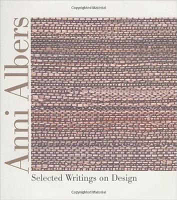 Image for Anni Albers: Selected Writings on Design