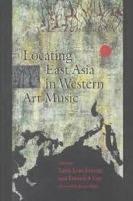 Image for Locating East Asia in Western Art Music (Music / Culture)