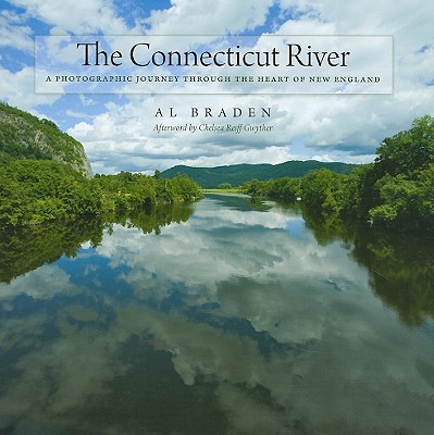 The Connecticut River: A Photographic Journey into the Heart of New England (Garnet Books)