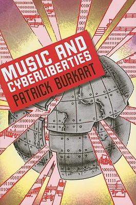 Music and Cyberliberties (Music / Culture)