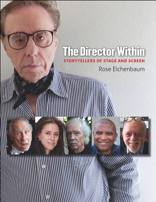 The Director Within: Storytellers of Stage and Screen