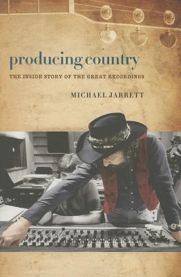 Producing Country (Music/Interview) Jarrett, Michael