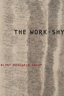 The Work-Shy (Wesleyan Poetry Series)