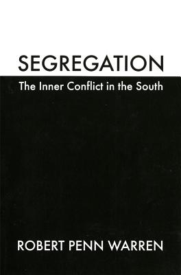Segregation: The Inner Conflict in the South (Brown Thrasher Books)