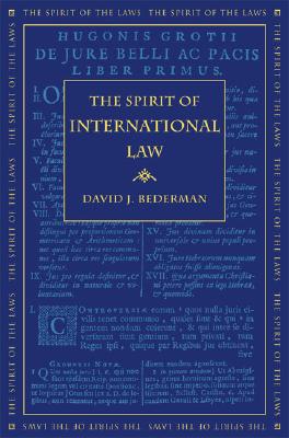 The Spirit of International Law (The Spirit of the Laws Ser.)