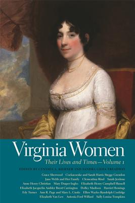 Image for Virginia Women: Their Lives and Times (Southern Women: Their Lives and Times Ser.)