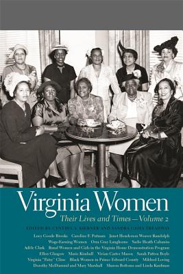 Virginia Women: Their Lives and Times, Volume 2 (Southern Women: Their Lives and Times Ser.)
