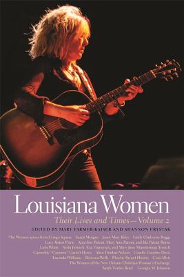 Louisiana Women: Their Lives and Times, Volume 2 (Southern Women: Their Lives and Times Ser.)