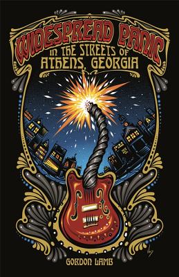 Widespread Panic in the Streets of Athens, Georgia (Music of the American South Ser.)