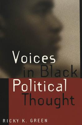 Voices in Black Political Thought (African-American Literature and Culture)
