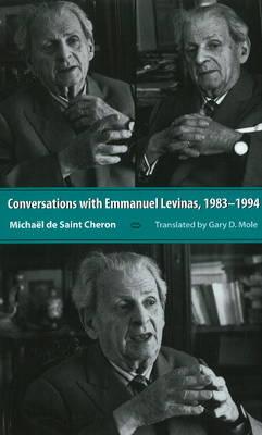 Conversations With Emmanuel Levinas: 1983-1994
