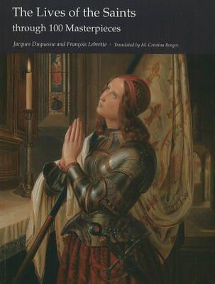 Image for The Lives of the Saints through 100 Masterpieces