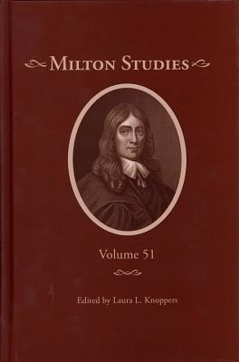 Milton Studies: Volume 51