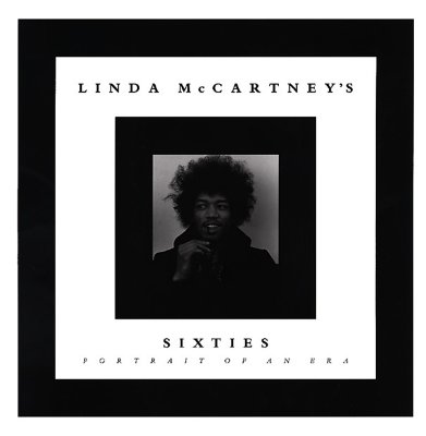 Linda McCartney's Sixties: Portrait of an Era