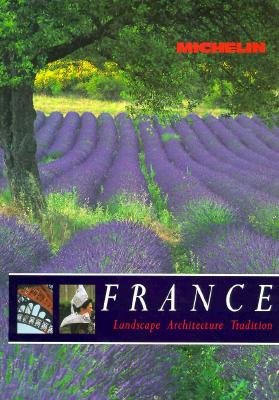 Image for Michelin France: Landscape, Architecture, Tradition