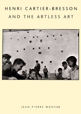 Henri Cartier-Bresson and the Artless Art