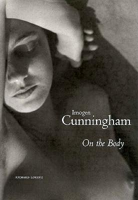 Imogen Cunningham: On the Body
