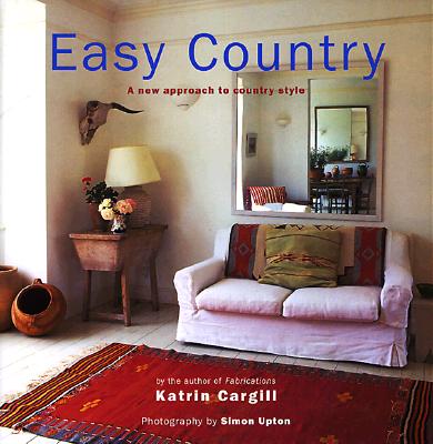 Easy Country: A New Approach to Country Style