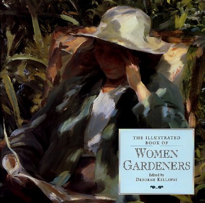 The Illustrated Book Of Women Gardeners