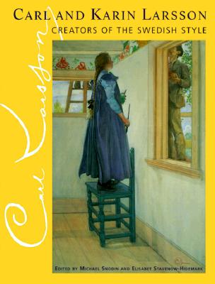 Carl and Karin Larsson: Creators of the Swedish Style