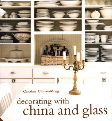 Decorating with China and Glass