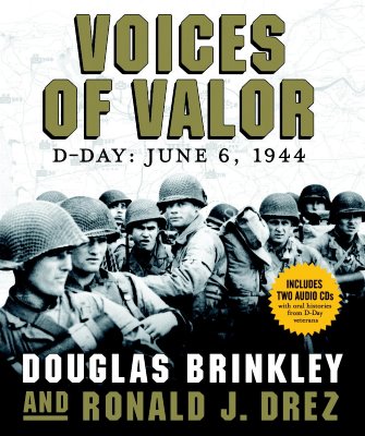 Image for Voices of Valor: D-Day, June 6, 1944 (Includes 2 Audio CD's)