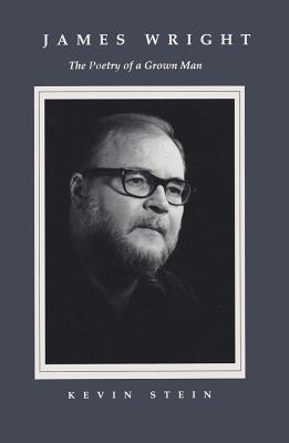 James Wright: Poetry Of Grown Man