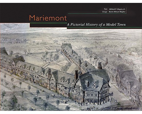 Mariemont: A Pictorial History of a Model Town