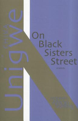 On Black Sisters Street: A Novel (Modern African Writing Series)