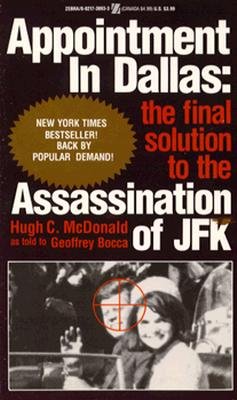 Image for Appointment in Dallas: The Final Solution to the Assassination of JFK