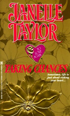 Taking Chances: To Love Again (To Love Again)