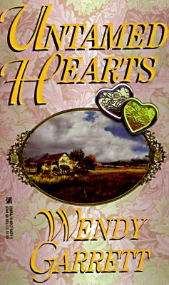 Untamed Hearts Garrett, Wendy