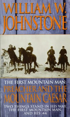 The First Mountain Man: Preacher And The Mountain Caesar