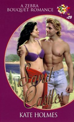 Sand Castles (Zebra Bouquet Romances) Holmes, Kate
