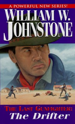 The Last Gunfighter: The Drifter (Last Gunfighter)