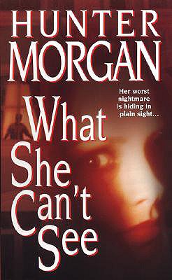 What She Can't See (Zebra Romantic Suspense)
