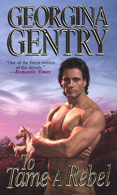 To Tame A Rebel (Zebra Historical Romance)