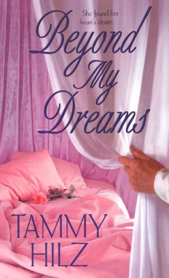 Beyond My Dreams (Zebra Historical Romance)