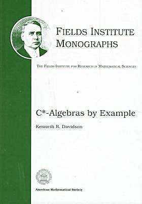 C*-Algebras by Example (Fields Institute Monographs)