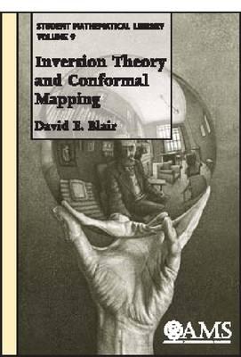 Inversion Theory and Conformal Mapping (Student Mathematical Library, V. 9)