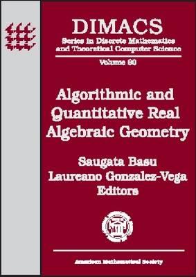 Algorithmic and Quantitative Real Algebraic Geometry